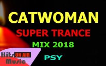 Nurullah Çaçan - Catwoman (Trance, Psy Trance)