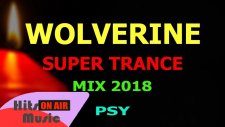 NURULLAH ÇAÇAN - WOLVERINE (Trance, Psy Trance)