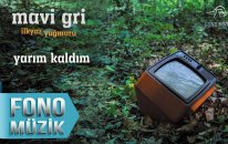 Mavi Gri - Yarım Kaldım (2018) (İlkyaz Yağmuru Albüm)