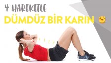 4 Hareketle İnce Bel ve Dümdüz bir Karın