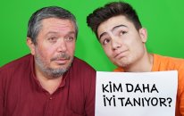 Babam İle Birbirimizi Ne Kadar Tanıyoruz?