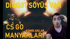 Cs Go Komik Anlar ( Diqq?t Döyüş Var) +18