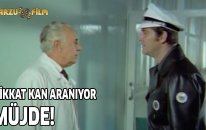 Dikkat Kan Aranıyor | Müjde