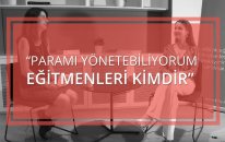 Paramı Yönetebiliyorum Gönüllü Eğitmenlerini Tanıyalım - 1