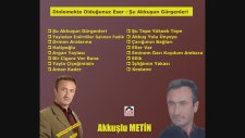 Akkuşlu Metin - Şu Akkuşun Gürgenleri