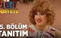 Jet Sosyete - 15.Bölüm Tanıtımı