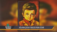 Ağlayan Çocuk Tablosunun Gizemi