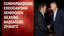 Cumhurbaşkanı Erdoğan'dan Demirören ailesine başsağlığı ziyareti