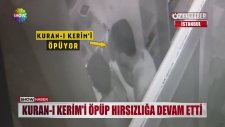 Kuran-ı Kerim'i Öpüp Hırsızlık Yapmak