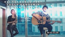 Eli Türkoğlu feat. Tuğçe Kandemir - Bu Benim Öyküm (Engin Öztürk Remix)