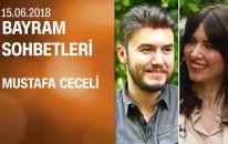 Mustafa Ceceli, Bayram Sohbetleri'ne konuk oldu - 15.06.2018 Cuma