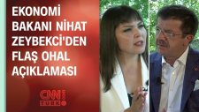 Ekonomi Bakanı Nihat Zeybekci'den Flaş Ohal Açıklaması