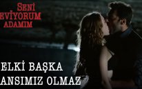 Seni Seviyorum Adamım - Belki Başka Şansımız Olmaz