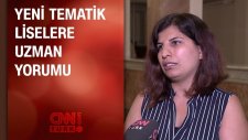 Yeni Tematik Liselere Uzman Yorumu
