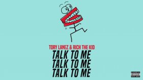 Tory Lanez - Talk To Me Feat. Rich The Kid Tory Lanez - Talk To Me Feat. Rich The Kid