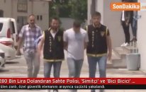 280 Bin Lira Dolandıran Sahte Polisi, 'Simitçi' ve 'Bici Bicici' Polisler Yakaladı