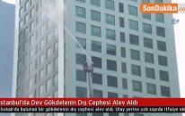 İstanbul'da Dev Gökdelenin Dış Cephesi Alev Aldı