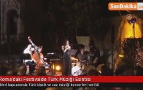Roma'daki Festivalde Türk Müziği Esintisi