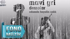 Mavi Gri - Odamda Hayalin Saklı(Demolar) (Official Audio)