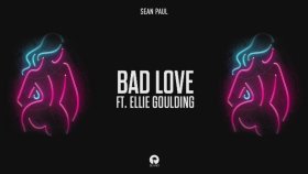 Sean Paul - Bad Love Feat. Ellie Goulding Sean Paul - Bad Love Feat. Ellie Goulding
