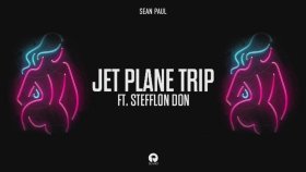 Sean Paul - Jet Plane Trip Feat. Stefflon Don Sean Paul - Jet Plane Trip Feat. Stefflon Don