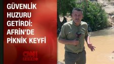 Güvenlik huzuru getirdi: Afrin'de piknik keyfi