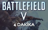 Battlefield V | 4 Dakika