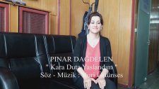 Pınar Dağdelen - Kara Duta Yaslandım