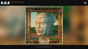 B.O.B - Matador Bobby B.O.B - Matador Bobby