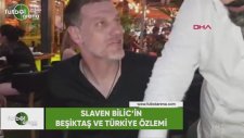 Slaven Bilic'in Beşiktaş ve Türkiye özlemi