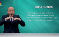 İşaret Dilinden Cuma Hutbesi - 20 Temmuz 2018