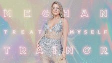 Meghan Trainor - Treat Myself