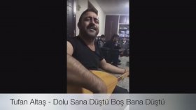 Tufan Altaş - Dolu Sana Düştü Boş Bana Düştü Tufan Altaş - Dolu Sana Düştü Boş Bana Düştü