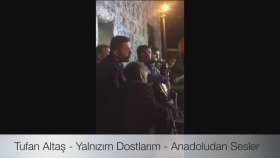 Tufan Altaş - Yalnızım Yalnız Tufan Altaş - Yalnızım Yalnız