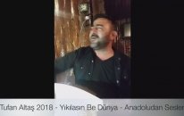 Tufan Altaş - Yıkılasın Be Dünya