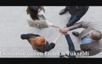 Ekonomik Güven Endeksi Yükseldi