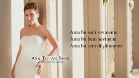 Ayla Çelik - Aşk Tutar Beni Ayla Çelik - Aşk Tutar Beni
