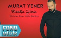 Murat Yener - Bırakın Gitsin