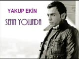 Yakup Ekin-Senin Yolunda