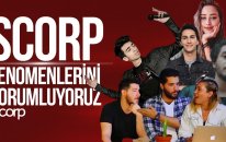 Scorp Fenomenlerinin İçinden Geçtik ! (Çağatay Akman - Sina Özer Vb...)