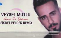 Veysel Mutlu - Hapis De Yatarım (Fikret Peldek Remix) 2018
