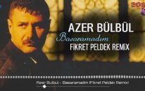 Azer Bülbül - Başaramadım (Fikret Peldek Remix) 2018