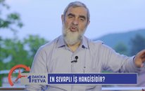 En sevaplı iş hangisidir? / Birfetva - Nureddin YILDIZ