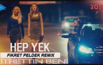 Hep Yek - Titrettin Beni (Fikret Peldek Remix) 2018