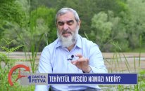 Tehiyetül Mescid namazı nedir? / Birfetva - Nureddin YILDIZ