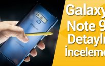 Samsung Galaxy Note 9 inceleme - Tüm detaylarıyla Galaxy Note 9!