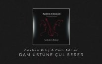 Gökhan Kılıç & Cem Adrian - Dam Üstüne Çul Serer (Official Audio)