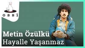 Metin Özülkü - Hayalle Yaşanmaz Metin Özülkü - Hayalle Yaşanmaz