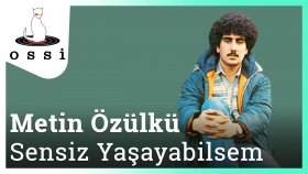 Metin Özülkü - Sensiz Yaşayabilsem Metin Özülkü - Sensiz Yaşayabilsem