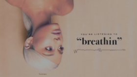 Ariana Grande - Breathin Ariana Grande - Breathin